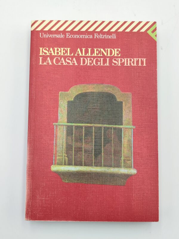 Isabel Allende- La casa degli spiriti - Feltrinelli 1994