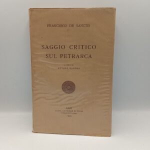 francesco De Sanctis - Saggio critico sul Petrarca - Laterza 1955