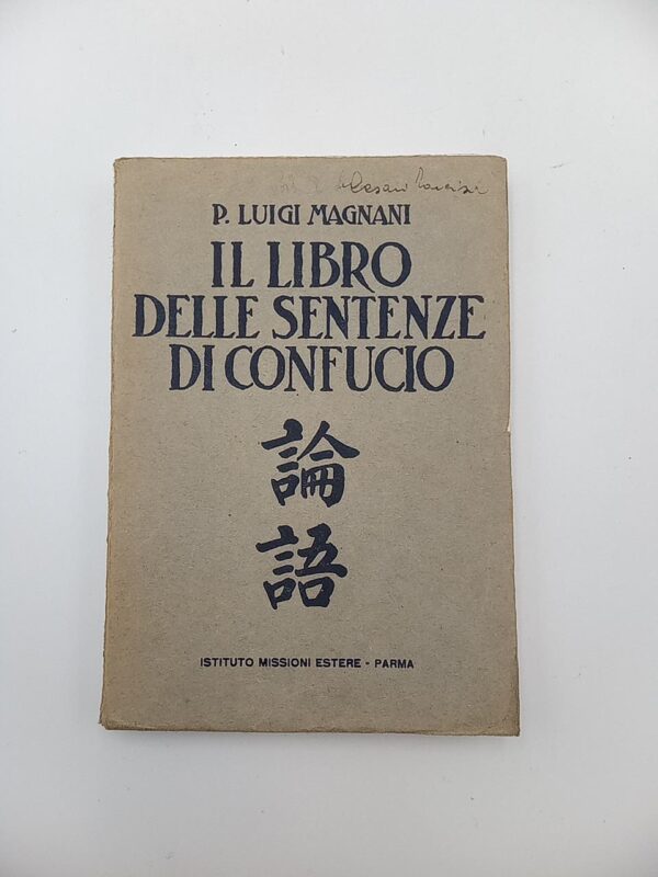 Luigi Magnani - Il libro delle sentenze di Confucio - Ist. Missioni estere 1927