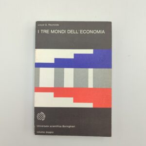 Lloyd G.Reynolds- I tre mondi dell'economia - Boringhieri 1979