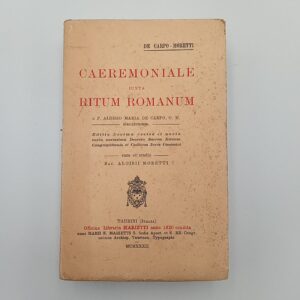 De Carpo, Moretti - Caeremoniale iuxta ritum romanum - Marietti 1932