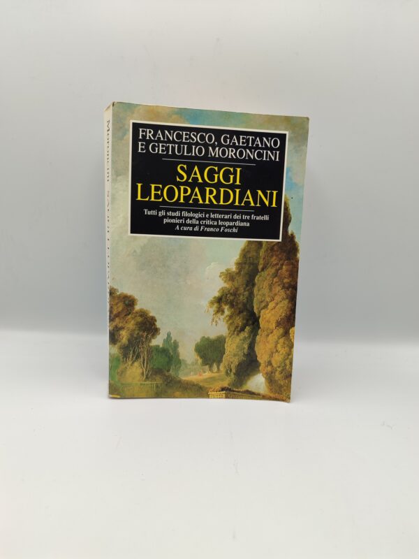 F.,G.,G. Moroncini - Saggi leopardiani - Transeuropa 1991