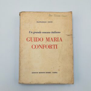 Raffaello Cioni -Guido Maria Conforti- IME 1944