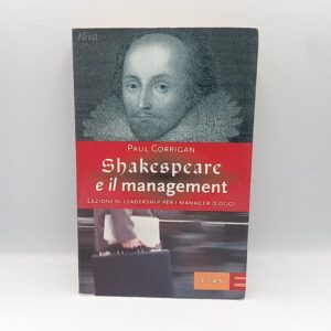 Paul Corrigan - Shakespeare e il management - Etas 2002
