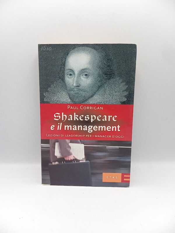 Paul Corrigan - Shakespeare e il management - Etas 2002