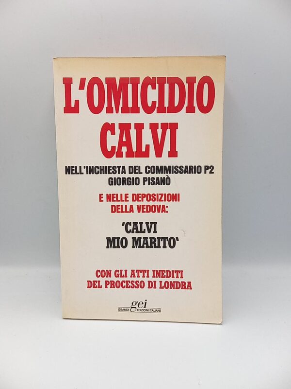 Giorgio Pisanò - L'omicidio Calvi - GEI 1985