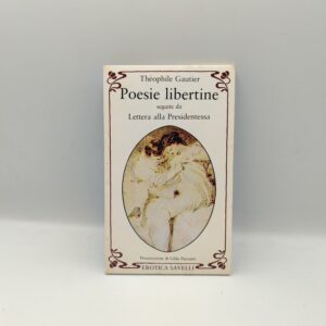 Théophile Gautier- Poesie libertine - Erotica Savelli 1981