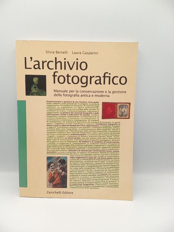 S. Berselli, L. Gasparini - L'archivio fotografico - Zanichelli 2000