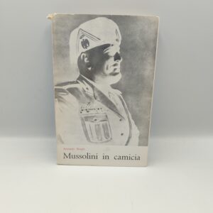 Armando Borghi-Mussolini in camicia-Edizioni Scientifiche italiane 1961