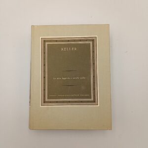 Gottfried Keller - Le sette leggende e novelle scelte - UTET 1961