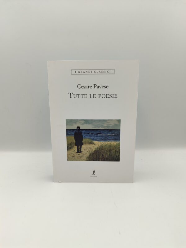 Cesare Pavese Tutte le poesie - Liberamente 2023