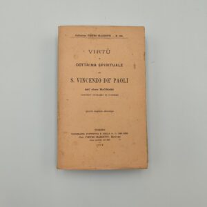 Maynard - Virtù e dottrina spirituale di S.VincenzoDe' Paoli - Pietro Marietti 1914