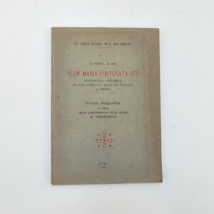 La serva di Dio suor Maria Fortunata Viti - Tip. dei monasteri 1935