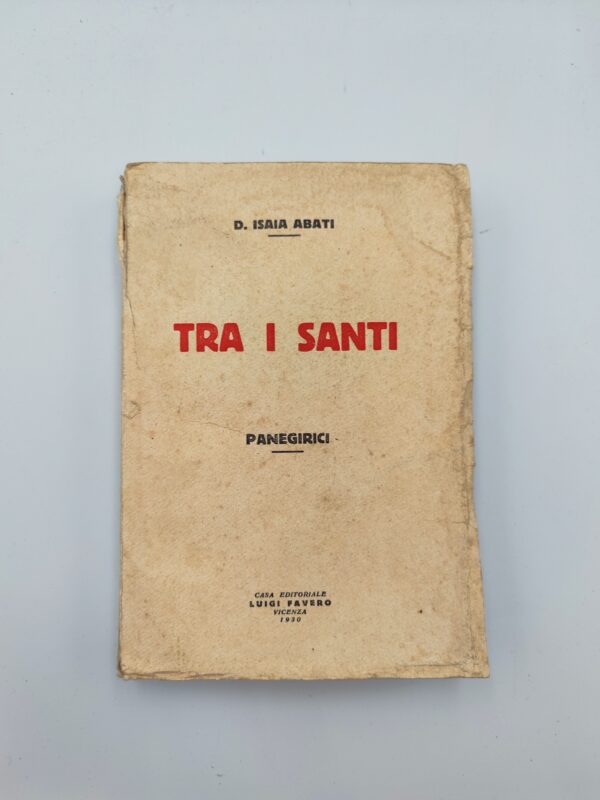 Isaia Abati - Tra i santi, panegirici - Luigi Favero 1930