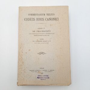 Alberto Blat - Commentarium textus codici iuri canonici. Liber IV. De processibus. - Ferrari 1927