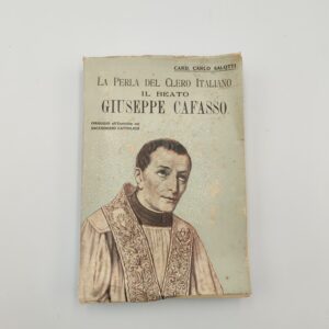C. Salotti - La perla del clero italiano il beato Giuseppe Cafasso - La palatina 1936