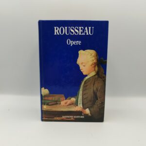 Rousseau - Opere - Sansoni 1993