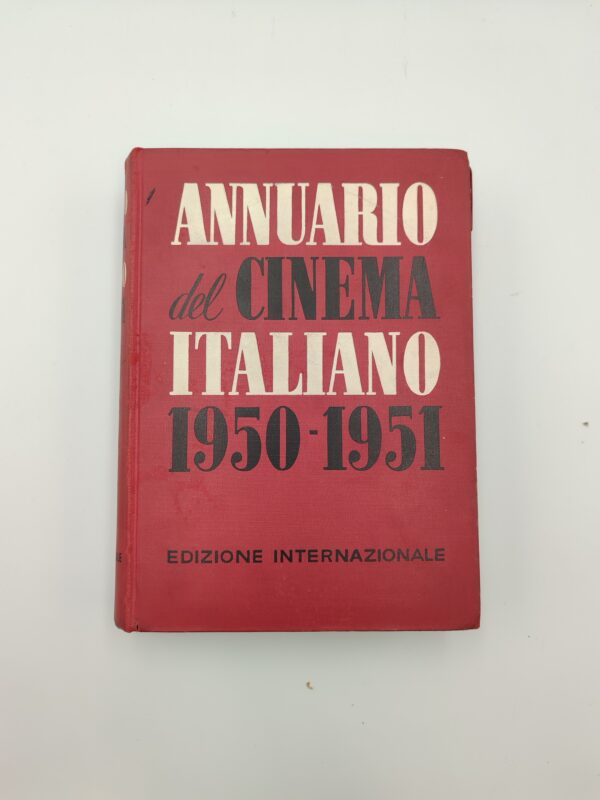 Caserta, Ferraù (Cur.)-Annuario del cinema italiano 1950-1951-Ed. Internzionale 1951