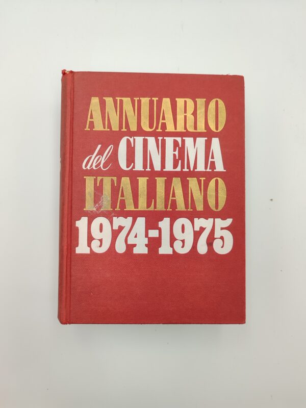 Caserta, Ferraù (Cur.)-Annuario del cinema italiano 1974-1975-Ed. Internzionale 1975