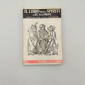 Il libro degli spiriti di re Salomone - Fanucci 1982