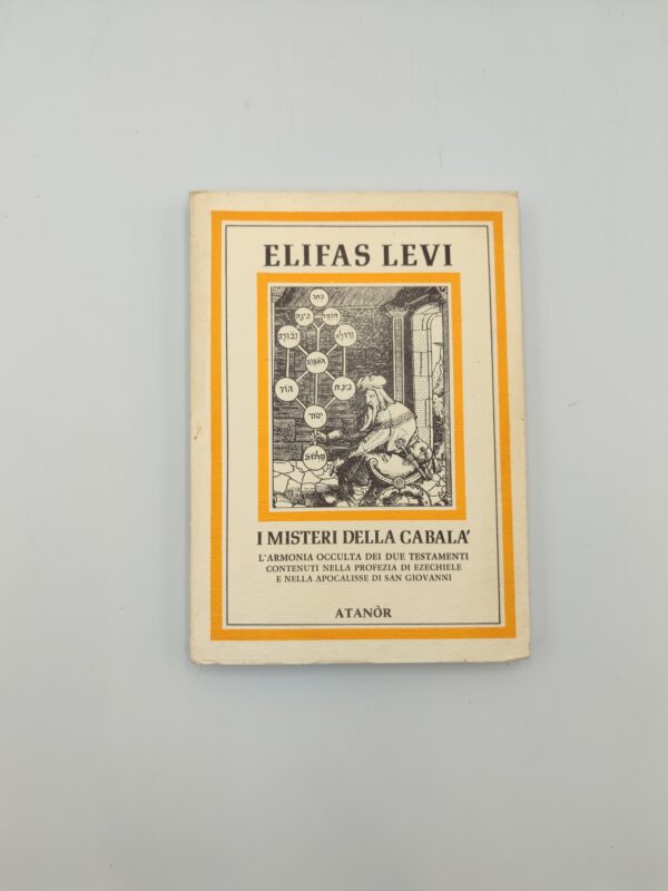 Elifas Levi - I misteri della cabalà - Atanòr 1981
