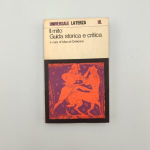 Marcel Détienne (Cur.) - Il mito Guida storia e critica - Laterza 1975