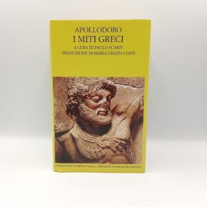 Apollodoro - I miti greci - Valla/Mondadori 2013