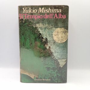 Yukio Mishima - Il tempio dell'alba - Bompiani 1984