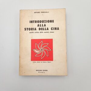 Arturo Peregalli - Introduzione alla storia della Cina - CEIDEM 1976