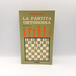 Giorgio Porreca - La partita ortodossa - Mursia 1973