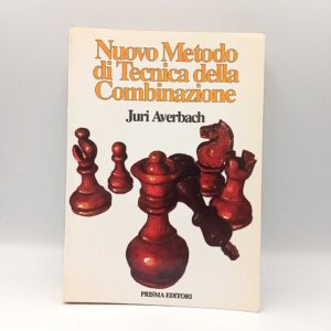 Juri Averbach - Nuovo metodo di tecnica della combinazione - Prisma 1988
