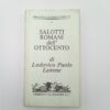 Lodovico Paolo Lemme - Salotti romani dell'Ottocento - Allemandi 1990