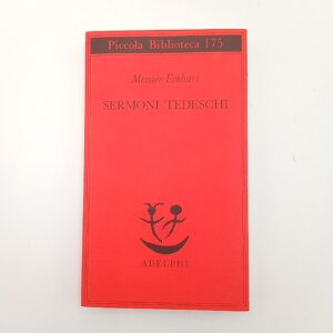 Meister Eckhart - Sermoni tedeschi - Adelphi 2021