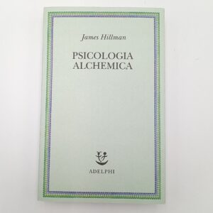 James Hillman - Psicologia alchemica - Adelphi 2016