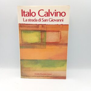 Italo calvino - La strada di San Giovanni - Mondadori 1990