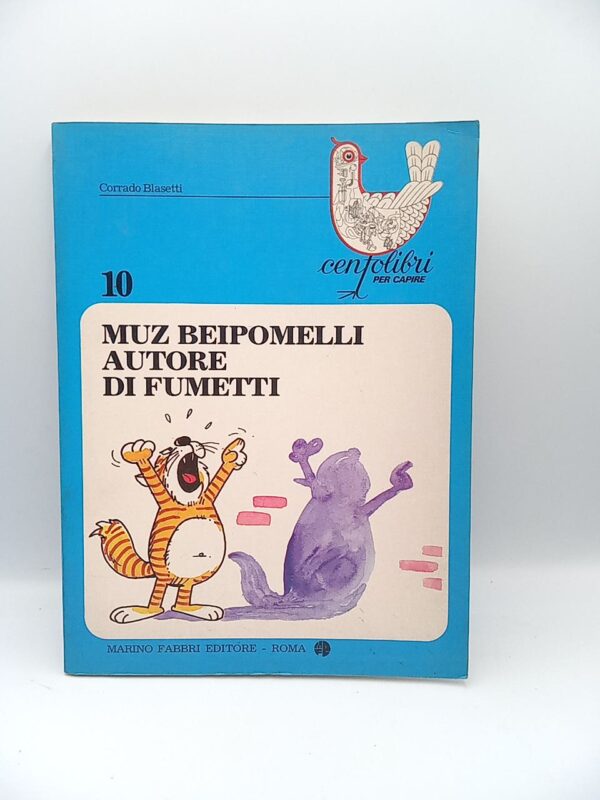 Corrado Blasetti - Muz Beipomelli autore di fumetti - Fabbri 1978