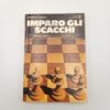 Adolivio Capece - Imparo gli scacchi - Mondadori 1982
