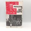 Rapporto sulla violenza fascita - Napoleone Ed. 1972