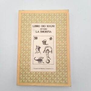 Libro dei sogno ovvero La smorfia - Longanesi 1980