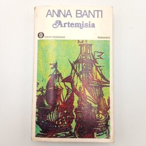 Anna Banti - Artemisia - Mondadori 1974