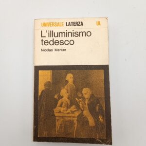 Nicolao Merker - L'illuminismo tedesco - Laterza 1974