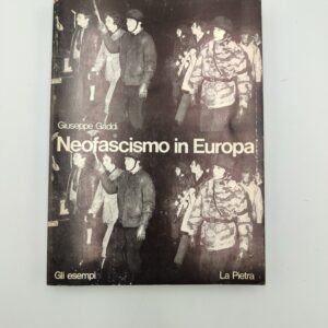 G. Gaddi - Neofascismo in Europa - La Pietra 1974