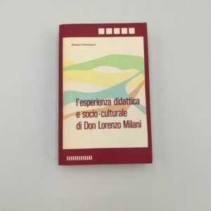 Renato Francesconi - L'esperienza didattica e socio-culturale di Don Lorenzo Milani - CPE 1976