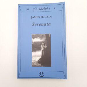James M. Cain - Serenata - Adelphi 2003