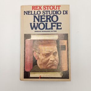 Rex Stout - Nello studio di Nero Wolfe - Omnibus gialli , Mondadori 1988