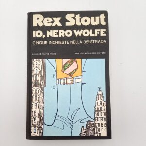 Rex Stout (a cura di M. Polillo) - Io, Nero Wolfe - Omnibus gialli, Mondadori 1983