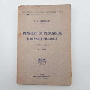 G. F. Herbart - Pensieri di pedagogia e di varia filosofia - Frank & C.