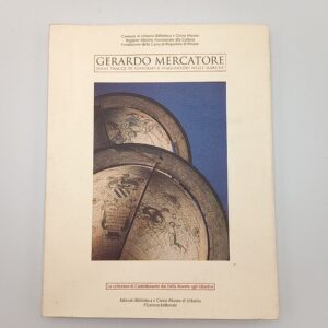 Gerardo Mercatore. Sulle tracce di geografi e viaggiatori nelle Marche. - Il lavoro editoriale 1996