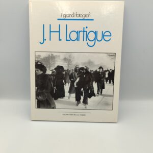 I grandi fotografi. J. H. Lartigue - Fabbri 1982