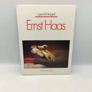 I grandi fotografi. Ernst Haas - Fabbri 1982